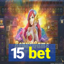 15 bet